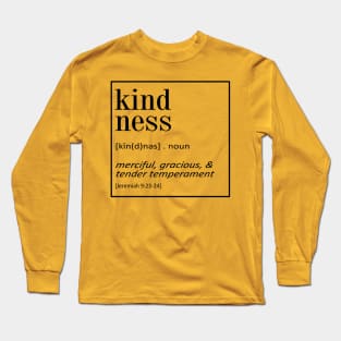 Kindness - Jeremiah 9:23-24 | Christian Quotes Long Sleeve T-Shirt